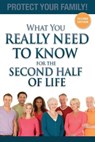 What You Really Need to Know for the Second Half of Life - STEINBACHER,  Julieanne E. - 9781599324692