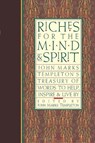 Riches for the Mind and Spirit - John Marks Templeton - 9781599471013