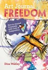 Art Journal Freedom - Dina Wakley - 9781599636153
