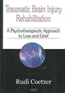 Traumatic Brain Injury Rehabilitation - COETZER,  Rudi - 9781600213380