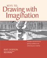 Keys to Drawing with Imagination - Bert Dodson - 9781600615924