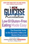 The New Glucose Revolution: Low GI Gluten-Free Eating Made Easy: The Essential Guide to the Glycemic Index and Gluten-Free Living - Kate Marsh - 9781600940347