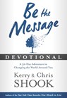 Be the Message Devotional - Kerry Shook ; Chris Shook - 9781601426161