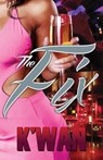The Fix - K'Wan - 9781601625854