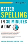Better Spelling in 30 Minutes a Day - Harry H. Crosby ; Robert W. Emery - 9781601637116