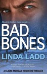 Bad Bones - Linda Ladd - 9781601833280