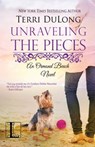 Unraveling the Pieces - Terri Dulong - 9781601835567