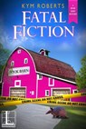 Fatal Fiction - Kym Roberts - 9781601837318