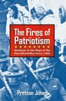The Fires of Patriotism - Preston Jones - 9781602232068