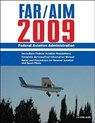 Federal Aviation Regulations / Aeronautical Information Manual 2009 (FAR/AIM) - Federal Aviation Administration - 9781602392984