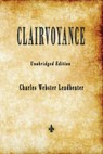 Clairvoyance - Charles Webster Leadbeater - 9781603867771