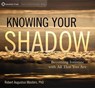 Knowing Your Shadow -  - 9781604079364
