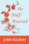 The Half-Hearted - John (The Surgery Buchan - 9781604503791
