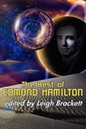 The Best of Edmond Hamilton - HAMILTON,  Edmond - 9781604504897