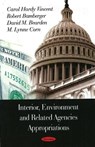 Interior, Environment & Related Agencies Appropriations - VINCENT,  Carol Hardy ; Bamberger, Robert ; Bearden, David M ; Corn, M Lynne - 9781604566659