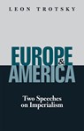 Europe and America: Two Speeches on Imperialism - Leon Trotsky - 9781604880120