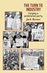 The Turn to Industry - BARNES,  Jack - 9781604881172