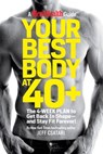 Your Best Body at 40+ - Jeff Csatari ; Editors of Men's Health Magazi - 9781605291611