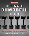Men's Health Ultimate Dumbbell Guide - Myatt Murphy ; Editors of Men's Health Magazi - 9781605297569