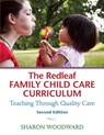 The Redleaf Family Child Care Curriculum - Sharon Woodward - 9781605544144