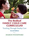 The Redleaf Family Child Care Curriculum - Sharon Woodward - 9781605544151