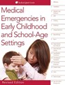 Press, R: Medical Emergencies in Early Childhood Settings - PRESS,  Redleaf - 9781605544373
