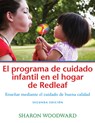 El programa de cuidado infantil en el hogar de Redleaf - Sharon Woodward - 9781605547176