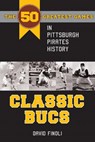 Classic Bucs - David Finoli - 9781606351604