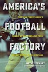 America's Football Factory - Wayne Stewart - 9781606353516
