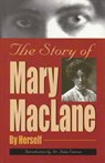 The Story of Mary MacLane - Mary MacLane - 9781606390528
