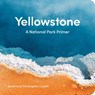 Yellowstone - Sarah Cauble ; Christopher Cauble - 9781606391358