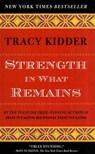 Strength in What Remains - KIDDER,  Tracy - 9781606867525