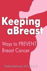 Keeping aBreast - F a C P Mahmud - 9781606933145
