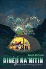 Dinéjí Na`nitin - Robert S. McPherson - 9781607322177
