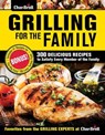 Char-Broil Grilling for the Family - Editors of Creative Homeowner - 9781607656548