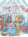Magic in the Attic: A Button and Squeaky Adventure - Jim Shore - 9781607658337