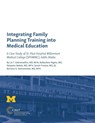 Integrating Family Planning Training into Medical Education - Lia T. Gebremedhin ; Balkachew Nigatu ; Delayehu Bekele ; Senait Fisseha - 9781607854029
