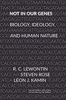 Not In Our Genes - Richard Lewontin ; Steven Rose ; Leon J. Kamin - 9781608467273