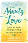 From Anxiety to Love - Corinne Zupko - 9781608685059