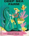 Deep Sea Farm - Dahlov Ipcar - 9781608933198