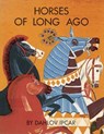 Horses of Long Ago - Dahlov Ipcar - 9781608933259