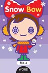 Snow Bow - Harriet Ziefert - 9781609057671