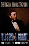 Personal Memoirs of General Ulysses S. Grant - Ulysses S Grant - 9781609423926