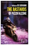 The Bastards of Pizzofalcone - DE GIOVANNI,  Maurizio - 9781609453145