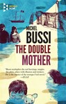 The Double Mother - Michel Bussi - 9781609455194
