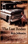 The Last Rodeo - Ron Johnson - 9781609770358
