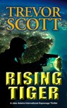 Rising Tiger - Trevor Scott - 9781609775001