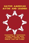 Native American Myths and Legends - Frank Bird Linderman ; Marie L McLaughlin ; Katharine Berry Judson - 9781610010269