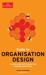 Guide to Organisation Design - STANFORD,  Naomi - 9781610395397