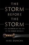 The Storm Before the Storm - Mike Duncan - 9781610397216